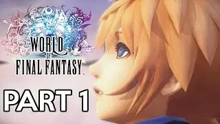 WORLD OF FINAL FANTASY WALKTHROUGH PART 1 - MEET LANN & REYNN