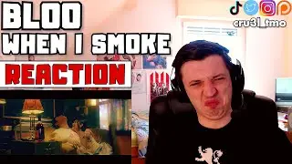 HE ALWAYS DELIVERS (BLOO (블루) - 내가 담배 태울 때 (When I smoke) [Official Music Video] | REACTION)