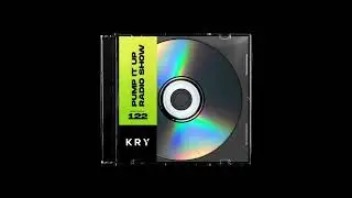 KryGenetic's Pump It Up Radio Show #122