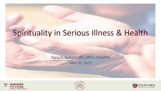 Spirituality in Serious Illness and Health