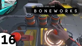 Let's Play BONEWORKS - (part 16 - Batteries! MORE BATTERIES!)