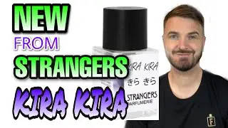 New fragrance from Strangers Parfumerie Kira Kira