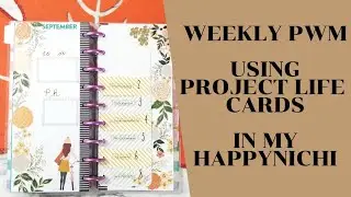 HappyNichi Saturday Weekly PWM September 2-15 | Using Project Life Cards #NichiSaturday