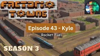 Rocket Fuel Town - Kyle | Factorio Towns S3E42 #factorio