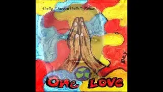 One Love by Shelly Sweetshells Official  (Skitobeatz Production)