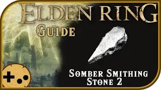 Somber Smithing Stone 2 - How to farm or buy as many as you need! - Elden Ring Field Guides
