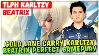 Gold Lane Carry KarlTzy, Beatrix Perfect Gameplay [ TLPH Karltzy Beatrix ] Chessman. Mobile Legends