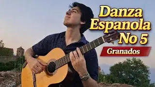 Granados: Danza No. 5 &ldquo;Andaluza&rdquo; | Classical Guitar
