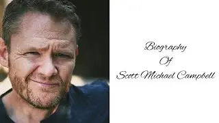 Who is Scott Michael Campbell?