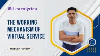 Working mechanism of Virtual Service