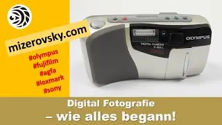Digitale Fotografie - wie alles begann! - mizerovsky.com