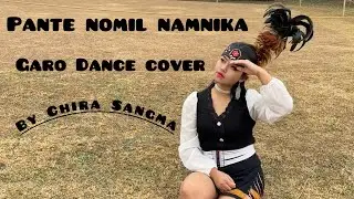 Garo dance cover by Chira Sangma ||Pante nomil ||Babul Mrong Marak ||Medha Chisa Snal
