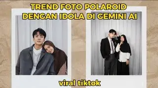 Cara Edit Foto Polaroid dengan Idol di Gemini AI | Edit Foto Polaroid dengan idola viral tiktok#fyp 