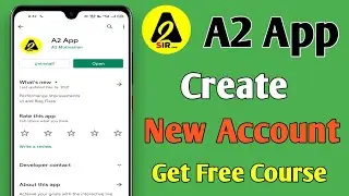 A2 Sir Ka App Me Naya Account | Create New Account in A2 App | A2 App Me Naya Account Kaise Banaye