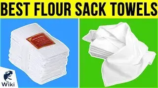 10 Best Flour Sack Towels 2019