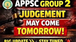APPSC GROUP 2 BIG UPDATE | MUCH AWAITED JUDGEMENT MAY COME TOMORROW | IMPORTANT NEWS