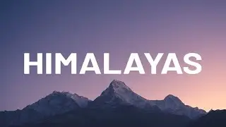 HIMALAYAS ⛰️  | 4k Relaxing Film and Music | Travel