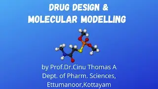 Drug Design and Molecular Modelling | By Prof.Dr.Cinu Thomas | ChemTalks