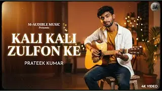 Kali Kali Zulfon Ke - Prateek Kumar | UstadNusrat Fateh Ali Khan | @maudiblemusic
