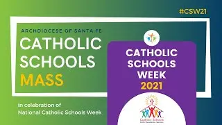 2021 Catholic School Mass - Complete