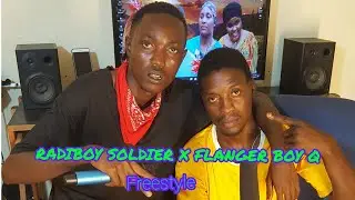 Radiboy soldier x Flanger boy q __ freestyle video 