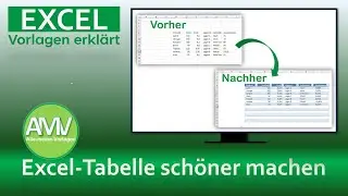 Excel Tabelle schöner machen einfach erklärt