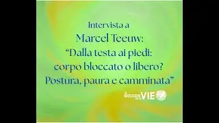 Dalla testa ai piedi: corpo bloccato o libero? Postura, paura e camminata
