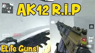 Elite AK12 R.I.P! 