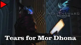 🎼 Tears for Mor Dhona (𝐄𝐱𝐭𝐞𝐧𝐝𝐞𝐝) 🎼 - Final Fantasy XIV