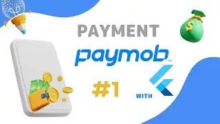 إنشاء بوابة دفع إلكترونية| Payment in Flutter with  Paymob (1): Arabic