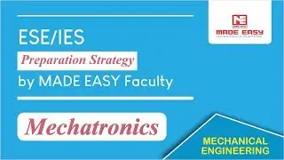 ESE/IES Preparation Strategy for Mechatronics