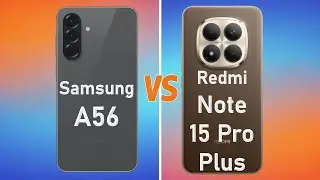 Samsung A56 5G vs Redmi Note 15 Pro Plus