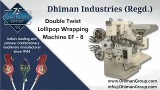Double-Twist Lollipop Wrapping Machine - High-Speed, Efficient, and Reliable | Dhiman Industries