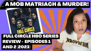 Full Circle HBO Series Review Episodes 1 and 2 (2023)