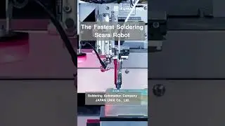 Soldering Automation: High Speed Scara Robot #full-automation #electronics #smartfactory