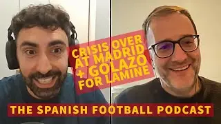 CRISIS OVER at Real Madrid? + GOLAZO for Lamine Yamal