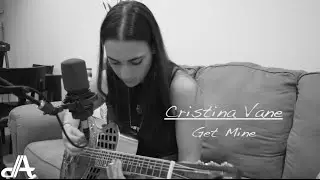 Cristina Vane - Get Mine (Original) - D. A. Recording Studios