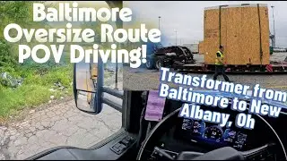Port of Baltimore Oversize Route POV Driving!