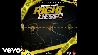 Jdon Heights - Right Desso (Official Audio)