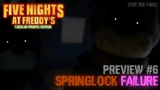 SPRINGLOCK FAILURE - Five Nights at Freddy's : Fazbear Frights Edition (FAN-EDIT PREVIEW #5)