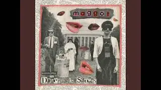 maggot album (dazey and the scouts) all songs shuffled