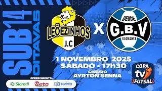 SUB14 &ndash; Oitavas &ndash; Le&otilde;ezinhos do Clarice Votorantim x Gr&ecirc;mio Bela Vista C.Bonito &ndash; Copa TVi 25&ndash; 17:30
