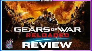 Gears of War: Reloaded REVIEW | OnPoint! Reviews