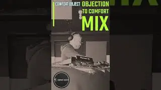 Comfort Object-Objection to Comfort Techno Mix