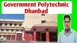 Government Polytechnic Dhanbad/ Gp Dhanbad/ Government Polytechnic Dhanbad By Nayan Classes