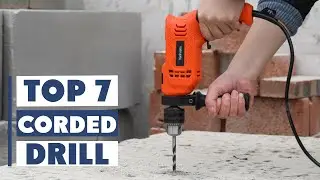 Best Corded Drill: Top 7 Picks for Power & Performance!
