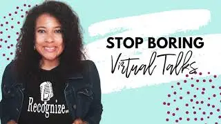 How Do I Make Virtual Speaking Engagement more engaging? | No More Boring Virtual Talks!