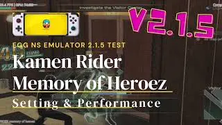Egg NS Emulator 2.1.5 | Kamen Rider Memory of Heroez | Switch Emulator on Android | SD865 Gaming