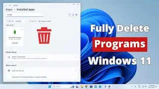 How to Fully Uninstall a Program in Windows 11
