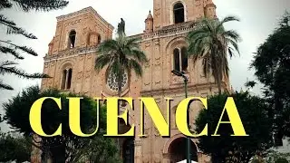 5 PROS AND CONS OF LIVING IN CUENCA ECUADOR